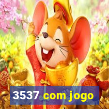 3537 com jogo